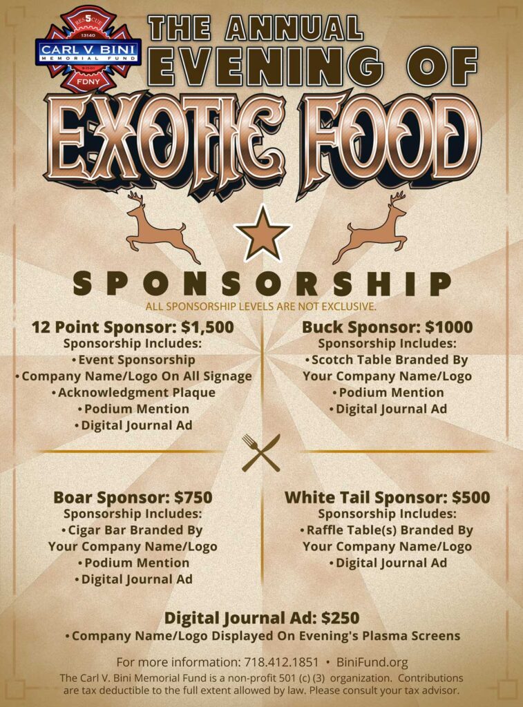 The Annual Evening of Exotic Food - Sponsorship packages ranging from $250 - $1,500. Call 718-412-1851 for more info.